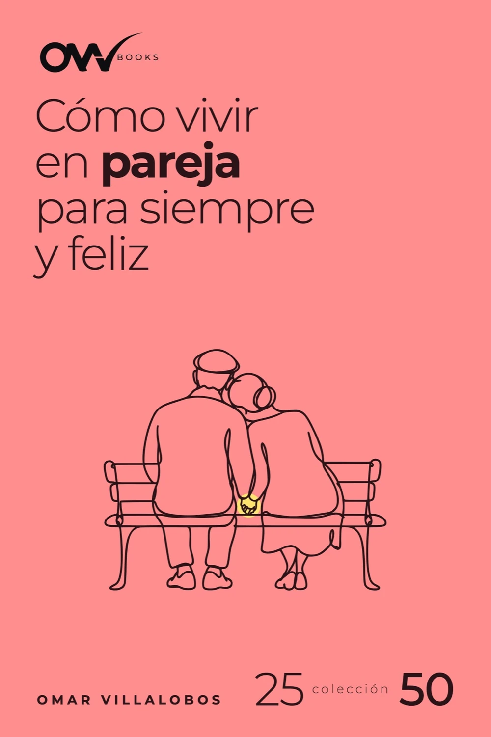 Portada de Cómo vivir en pareja para siempre y feliz
